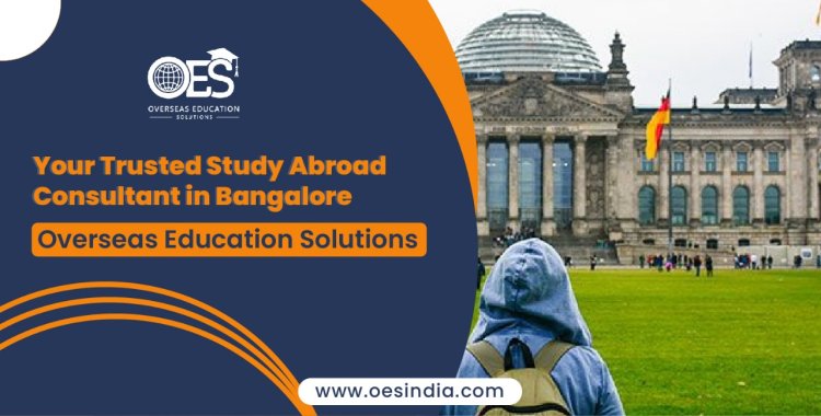 German Dreams, Bangalore Roots: OESIndia - Your Trusted Study Abroad Consultant in Bangalore