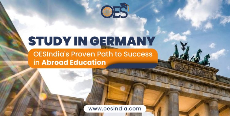 Study in Germany: OESIndia's Proven Path to Success in Abroad Education